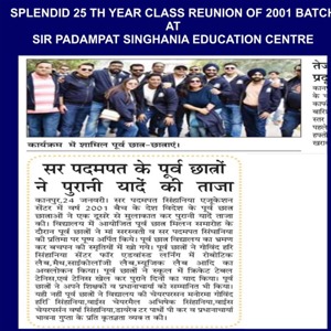 Group of alumni posing at the 25th-year class reunion (2001 batch) at Sir Padampat Singhania Education Centre; a Hindi newspaper clipping about the reunion is shown below.