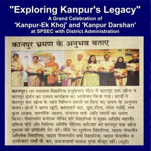 Newspaper clipping titled 'Exploring Kanpur's Legacy' showing a row of people on stage holding certificates, with a Hindi article underneath.